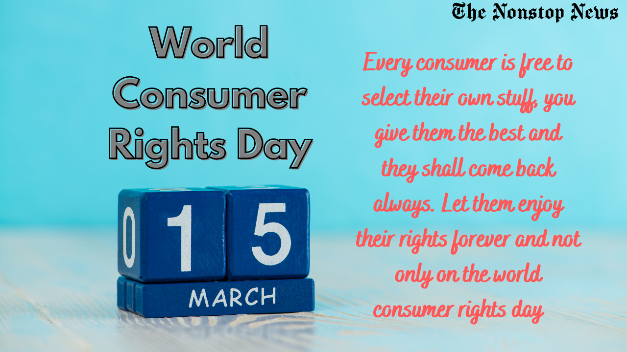 World Consumer Rights Day 2021 Quotes, Messages, Greetings, Wishes, and HD Images to Share