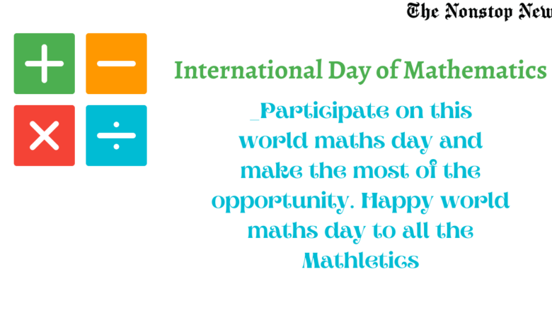 International Day of Mathematics 2021 Quotes, Messages, Greetings, Wishes, and HD Images to Share