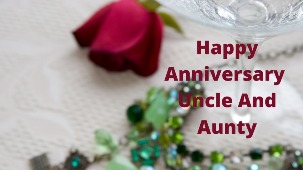 Happy Anniversary Wishes for Uncle and Aunty Messages