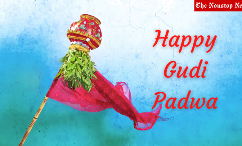 Happy Gudi Padwa 2021 Wishes, Images, Messages, Greetings, and Quotes to Share on Marathi New Year