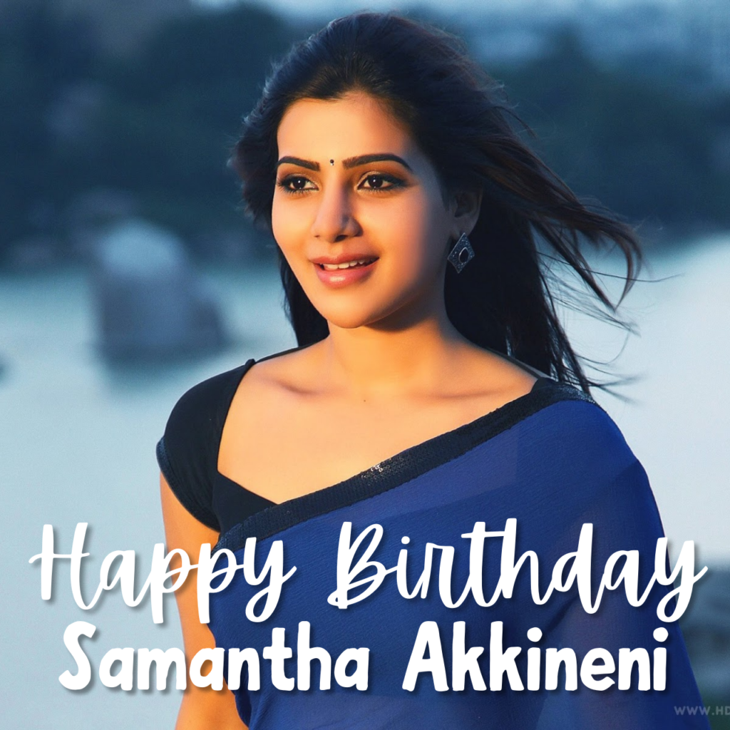 Samantha Akkineni Birthday