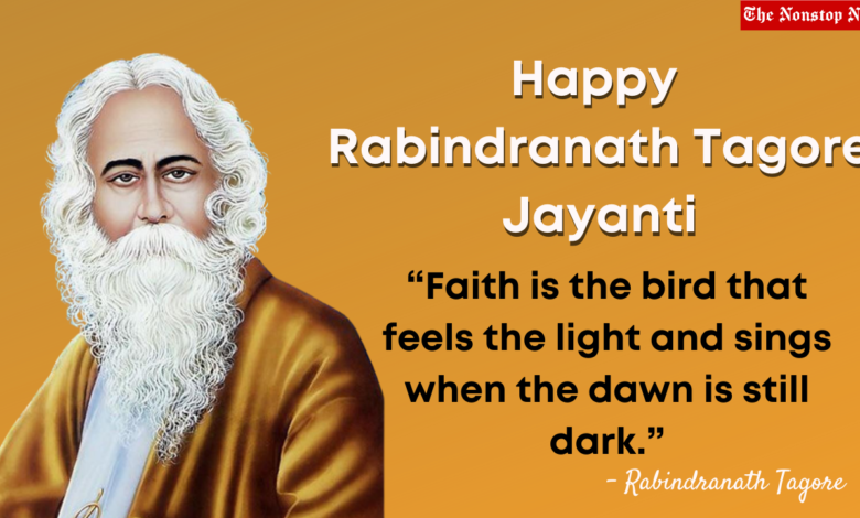 Happy Rabindranath Tagore Jayanti 2021 Quotes, Wishes, Images, and Poster to Share