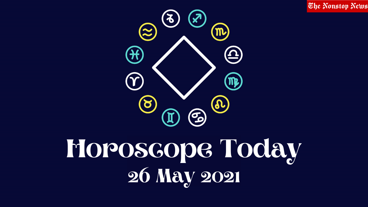 Horoscope Today: 26 May 2021, Check astrological prediction for Virgo, Aries, Leo, Libra, Cancer, Scorpio, and other Zodiac Signs #HoroscopeToday