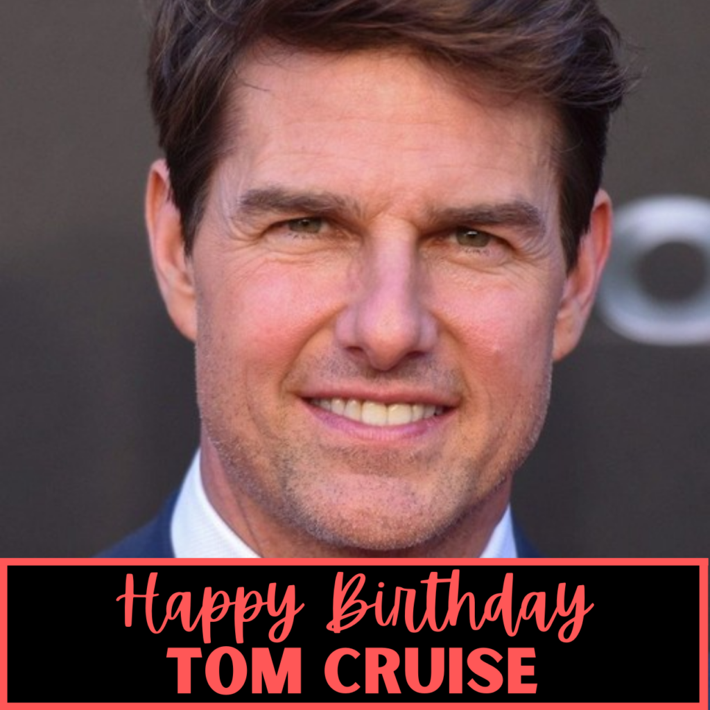 Tom Cruise Birthday greetings