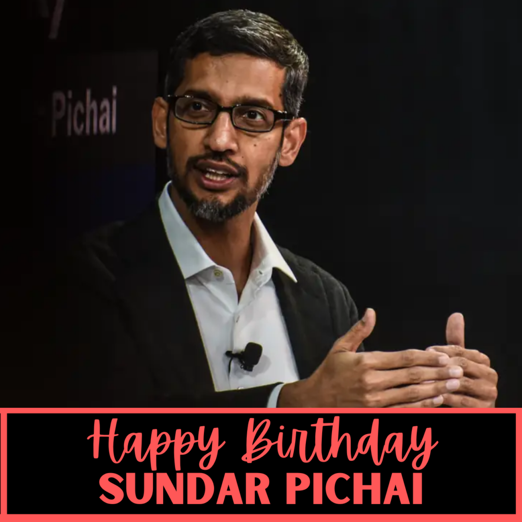 Sundar Pichai Birthday greetings