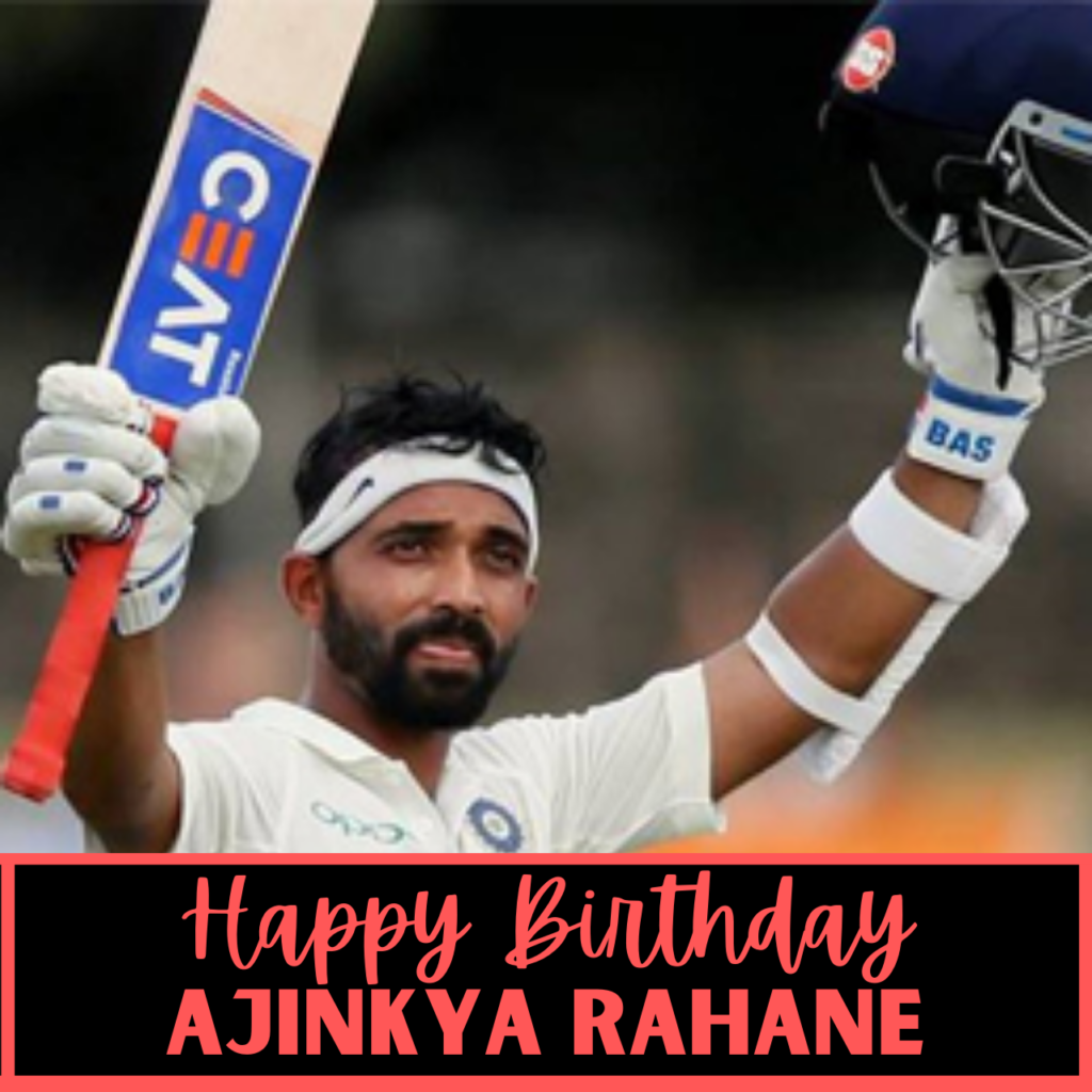 Happy Birthday Ajinkya Rahane