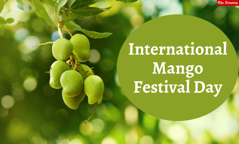 International Mango Festival Day 2021 Wishes, Images, Messages, Greetings, Quotes, and Status to celebrate this day