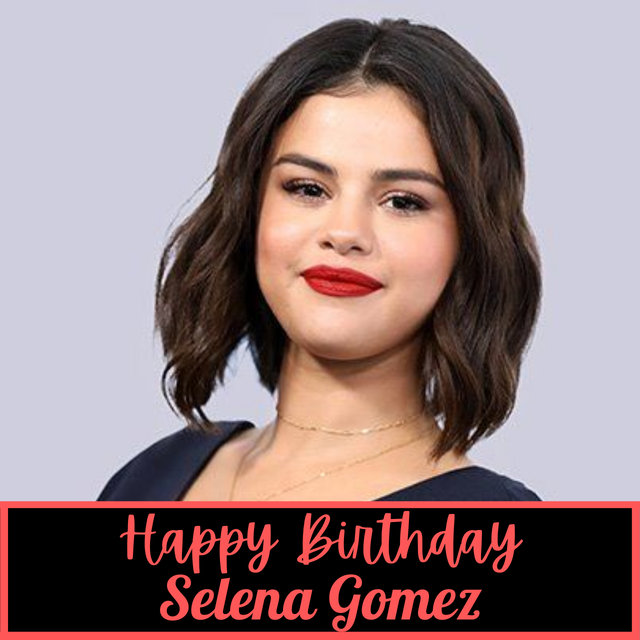 Happy Birthday Selena Gomez Wishes, Images, Messages, and Song Video to Download to greet American Singer