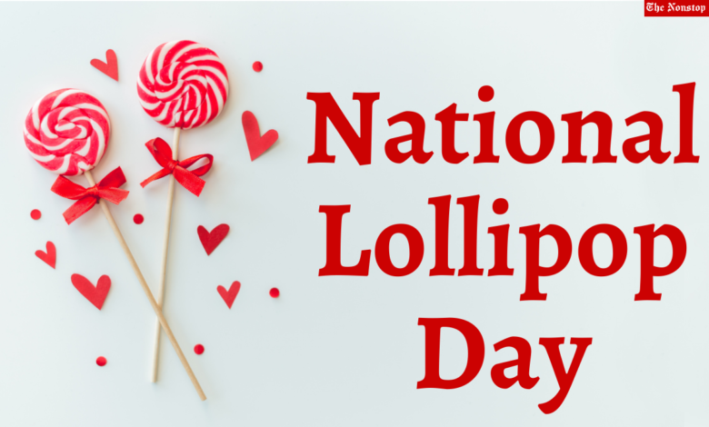 National Lollipop Day (US) 2021 Quotes, Images, Wishes, Meme, Greetings, Clipart, and Messages to Share