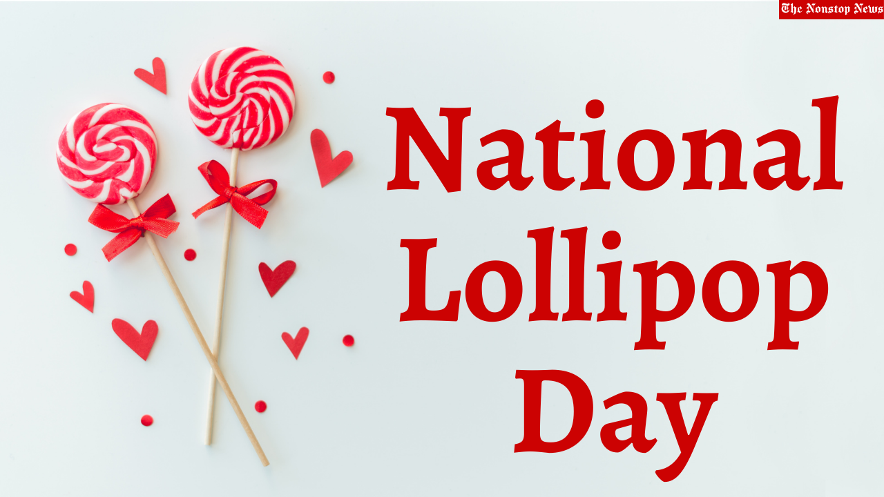 National Lollipop Day (US) 2021 Quotes, Images, Wishes, Meme, Greetings, Clipart, and Messages to Share