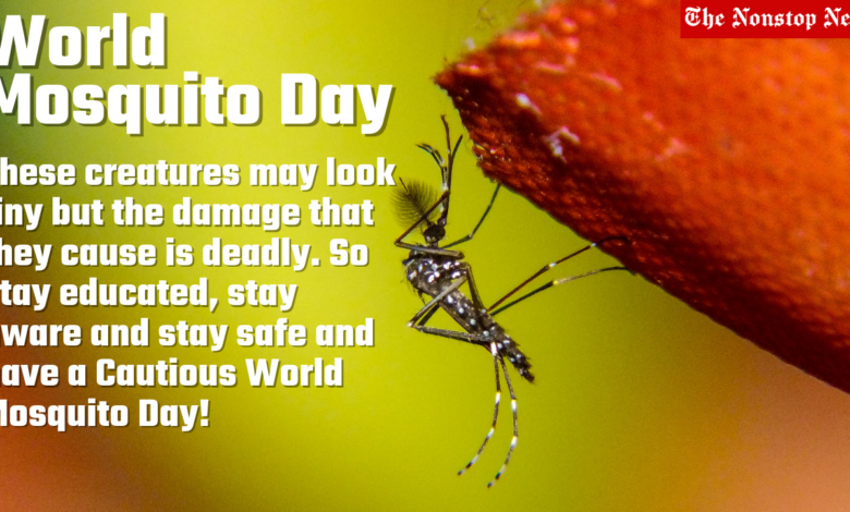 World Mosquito Day 2021 Theme, Poster, Quotes, Slogans, Images, and Messages to raise awareness about the causes of malaria and how it can be prevented
