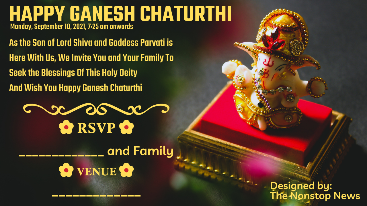 Ganesh Chaturthi 2021 Invitation Card Wishes, Templates, Quotes, HD Images and SMS for Friends, and Relatives