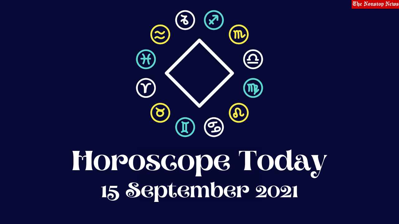 Horoscope Today: 15 September 2021, Check astrological prediction for Virgo, Aries, Leo, Libra, Cancer, Scorpio, and other Zodiac Signs #HoroscopeToday