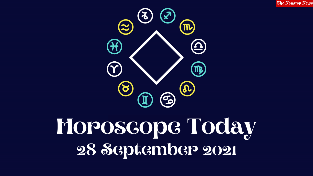 Horoscope Today: 28 September 2021, Check astrological prediction for Virgo, Aries, Leo, Libra, Cancer, Scorpio, and other Zodiac Signs #HoroscopeToday