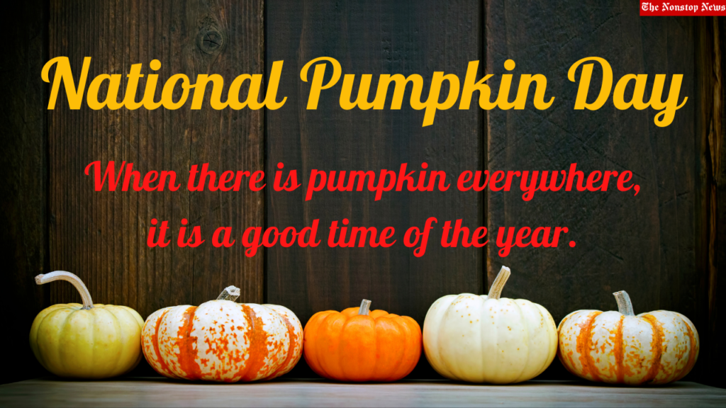 happy National Pumpkin Day Quotes