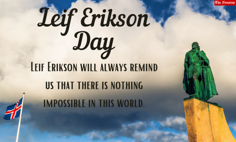 Leif Erikson Day (US) 2021 Quotes, Images, Messages, and Greetings to Share