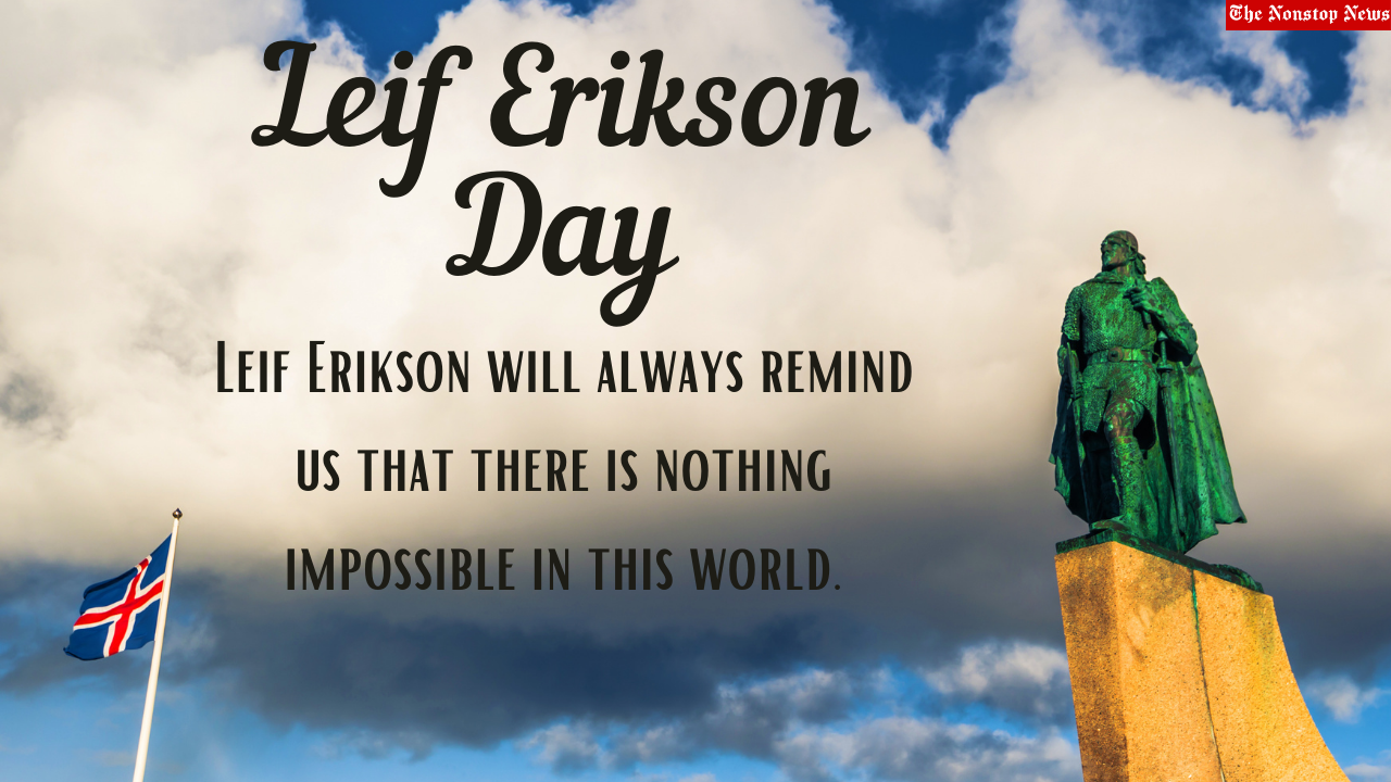 Leif Erikson Day (US) 2021 Quotes, Images, Messages, and Greetings to Share