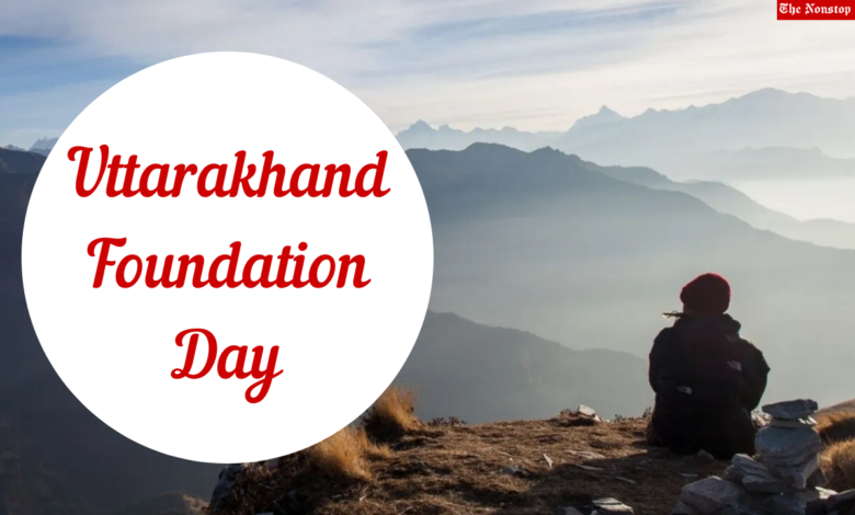 Uttarakhand Foundation Day 2021 Wishes, Greetings, Messages, HD Images, and Quotes to Share on Uttarakhand Day