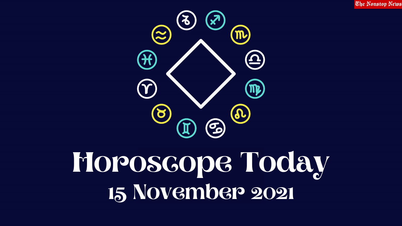 Horoscope Today: 15 November 2021, Check astrological prediction for Virgo, Aries, Leo, Libra, Cancer, Scorpio, and other Zodiac Signs #HoroscopeToday