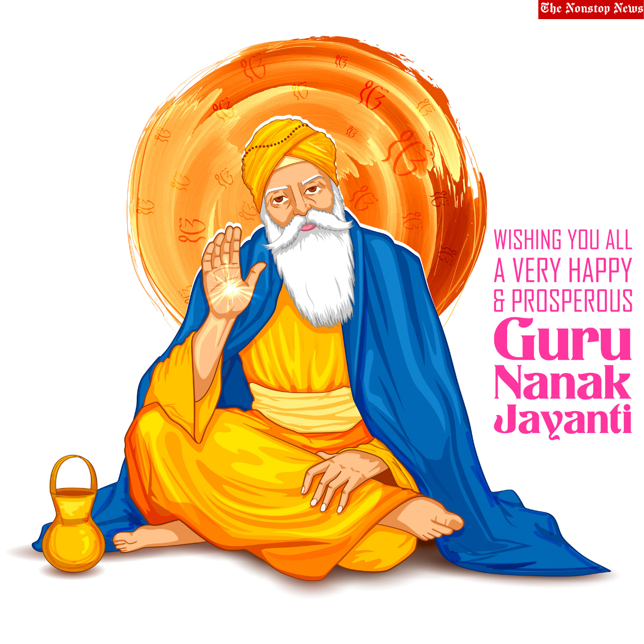 Guru Nanak Jayanti 2021 Quotes, Wishes, HD Images, Greetings, Messages, and Slogans to greet your loved ones
