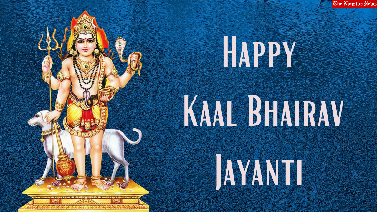 Kaal Bhairav Jayanti 2021 Wishes, Quotes, Status, HD Images, Status, and Shayari to Share