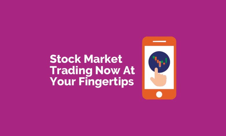 Stock Market Trading Now at Your Fingertips