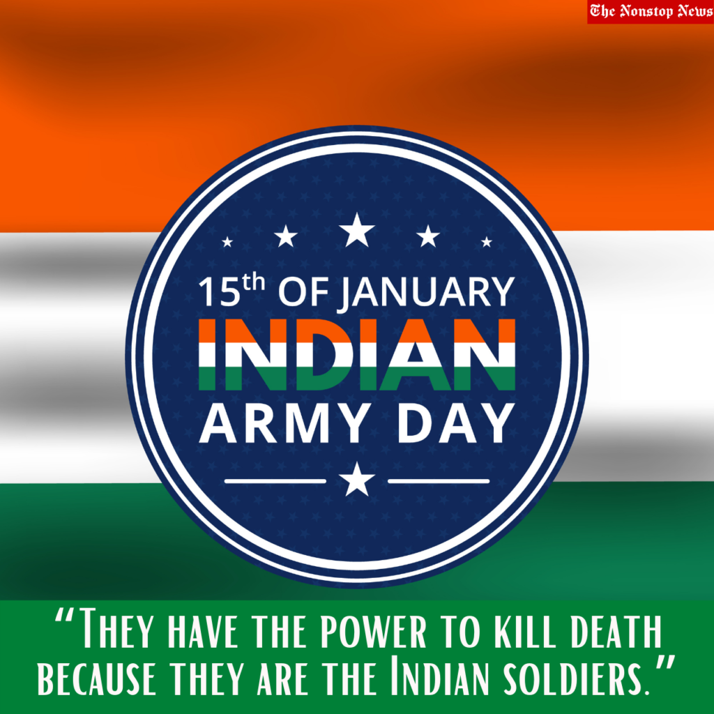 Happy Indian Army Day 2022 Quotes