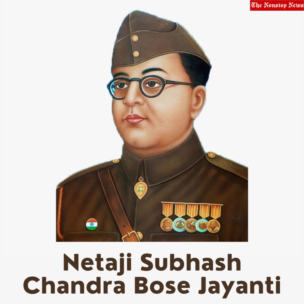 Netaji Subhash Chandra Bose Jayanti 2022