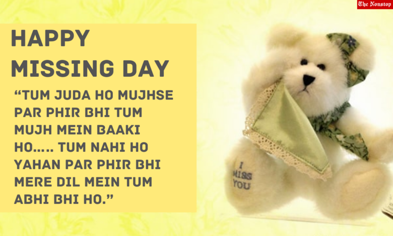 Missing Day 2022 Wishes, HD Images, Messages, Greetings, and WhatsApp Status Video to Download to celebrate the 6th day of Anti-Valentine
