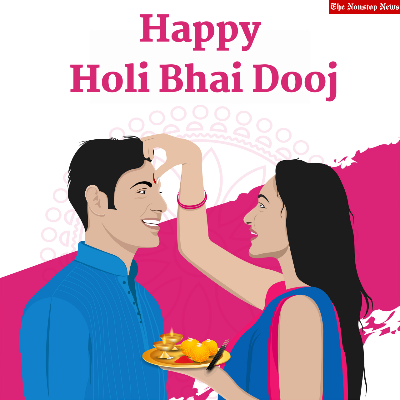 Holi Bhai Dooj 2022 Wishes, HD Images, Messages, Quotes, Greetings, POsters to Share