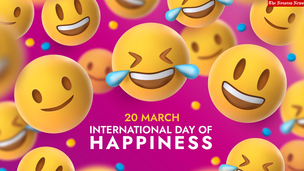 International Day of Happiness 2022 Quotes, Wishes, HD Images, Messages, Greetings to Share