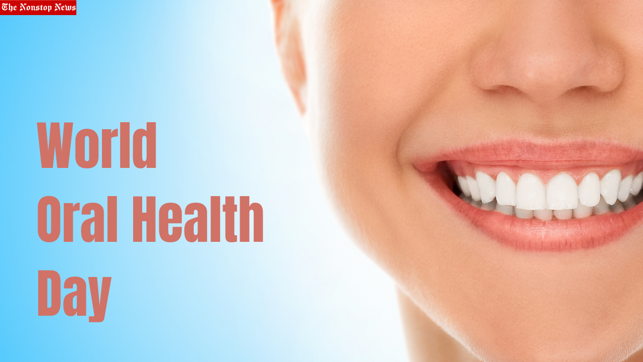 World Oral Health Day 2022 Theme, History, Quotes, Significance, Importance, Activities, and More
