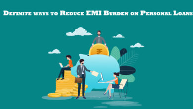 Definite ways to Reduce EMI Burden on Personal Loans