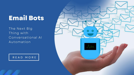 Email Bots: The Next Big Thing with Conversational AI Automation