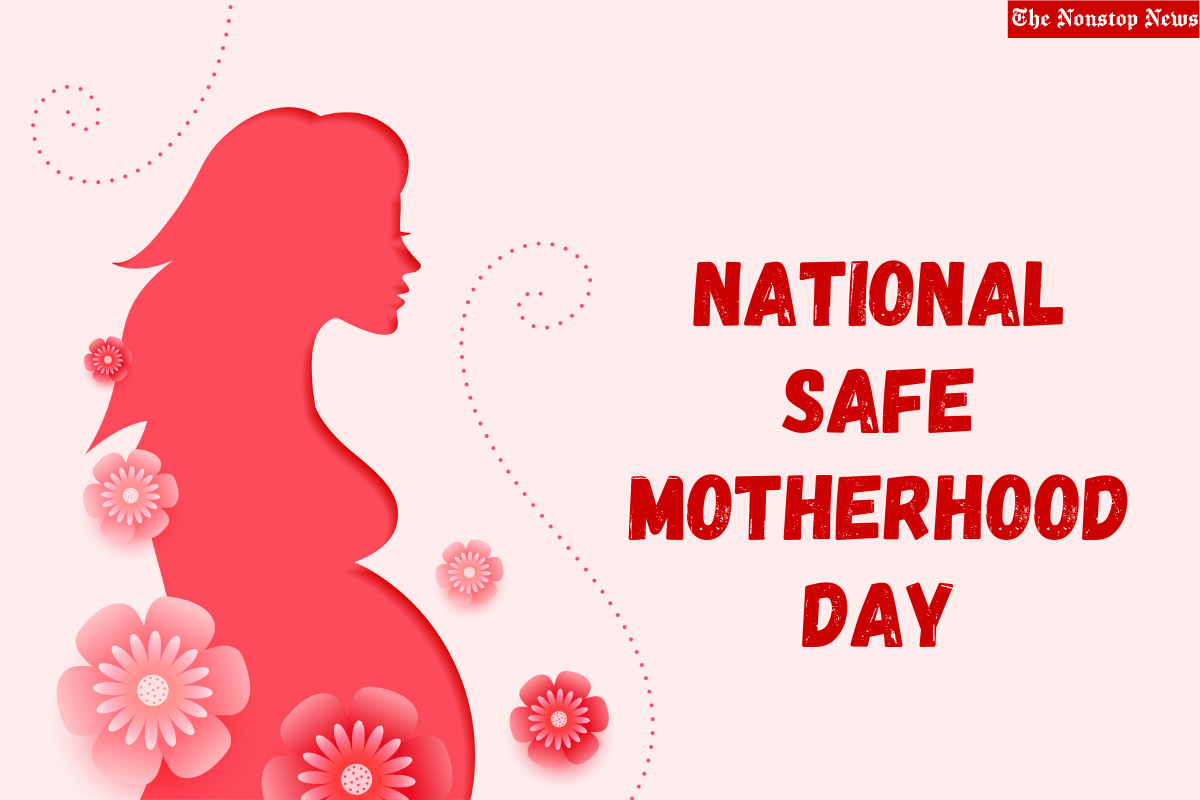 National Safe Motherhood Day 2022: Top Inspirational Quotes To share on Facebook, Instagram, WhatsApp