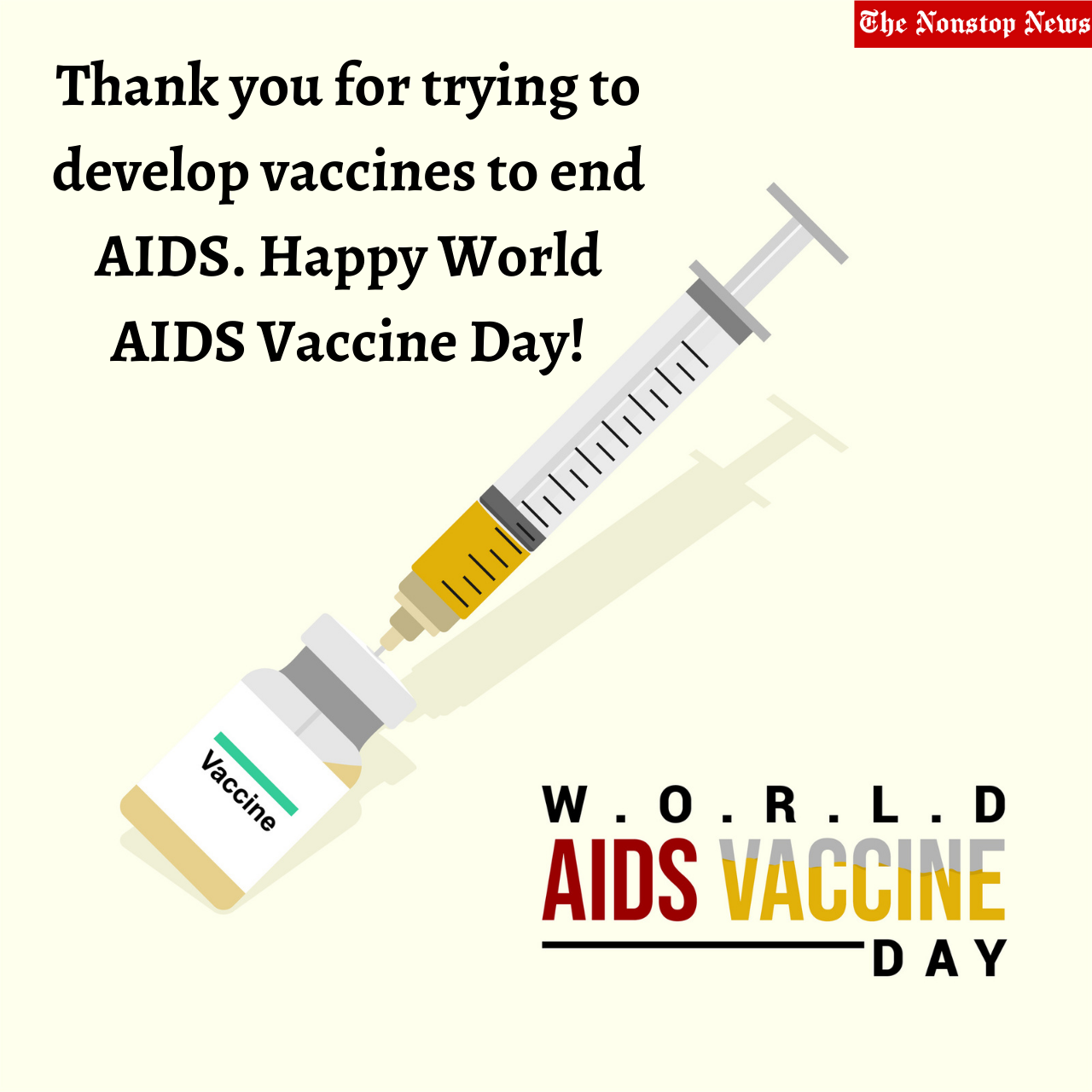 World AIDS Vaccine Day 2022: Top Quotes, HD Images, Messages, Slogans, Posters To promote the continued urgent need for a vaccine to prevent HIV infection and AIDS