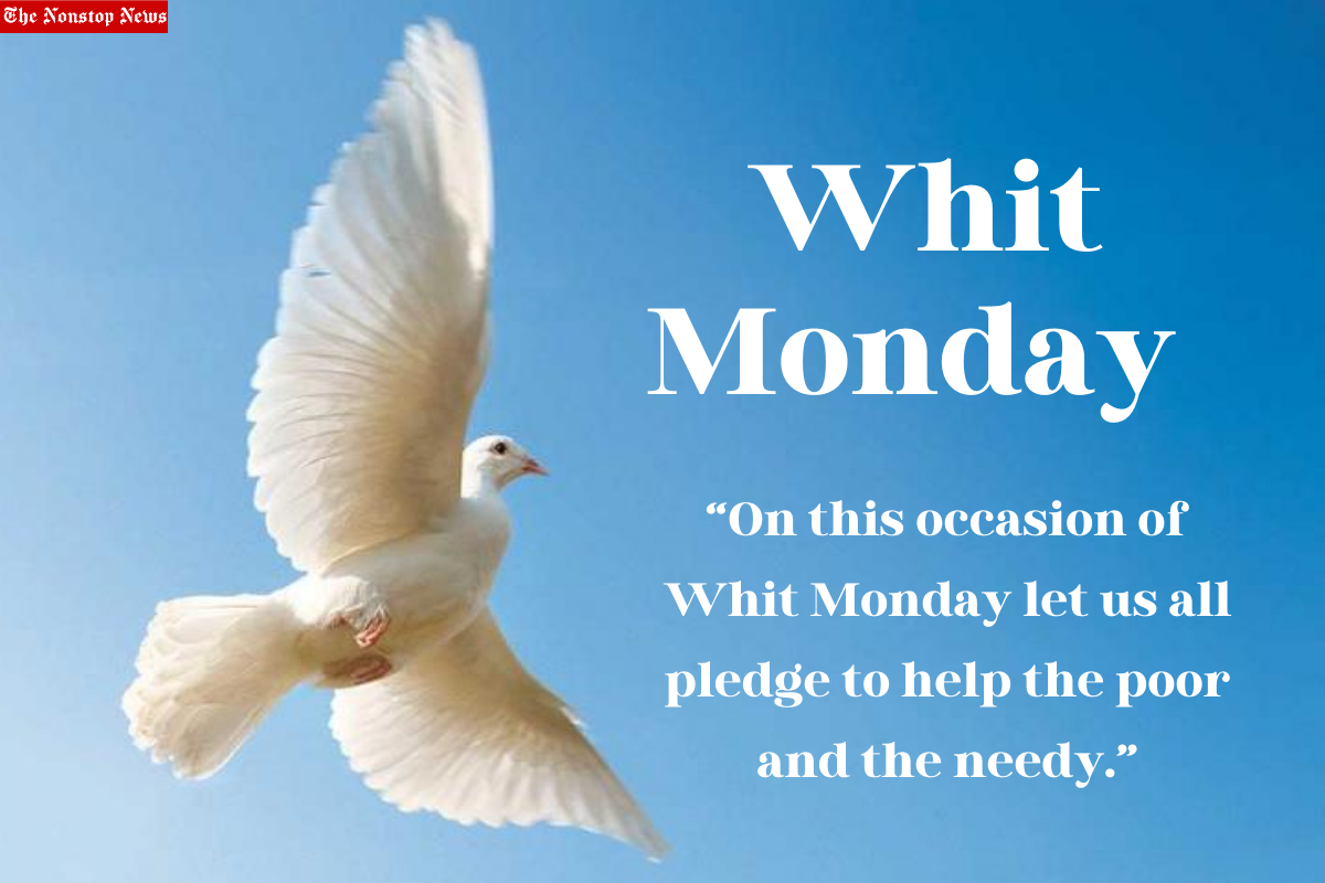 Whit Monday 2022: Top Quotes, Images, Wishes, Posters, Greetings, and Sayings