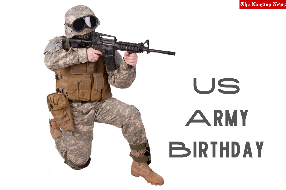 US Army Birthday 2022: Best Wishes, Quotes, Images, Messages, Greetings, Posters, Sayings to Share