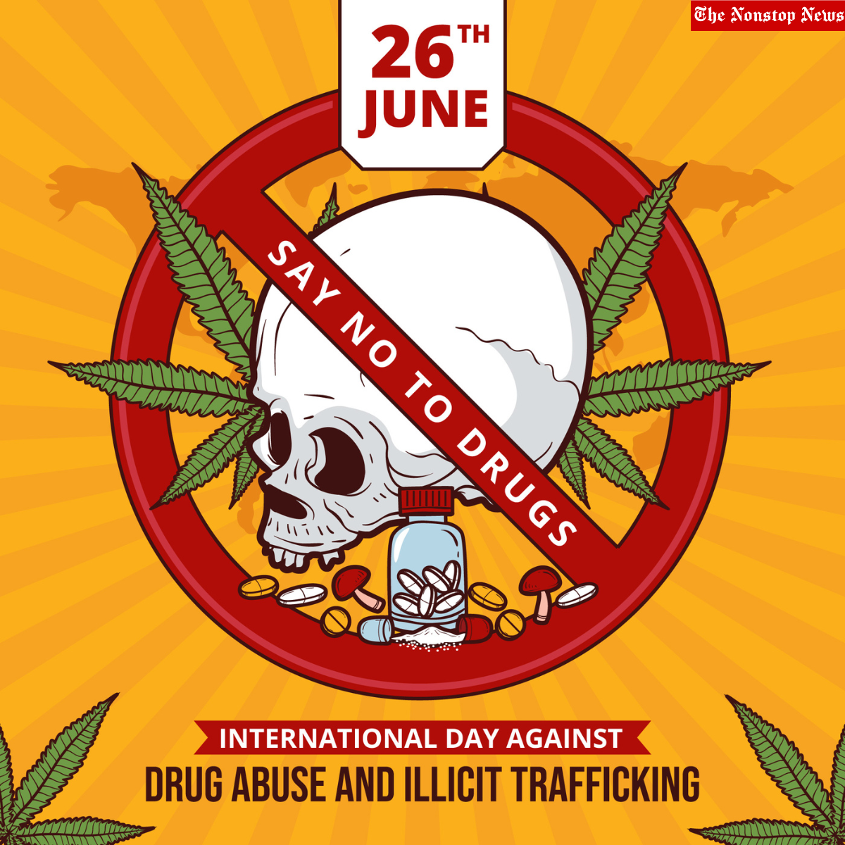 International Day against Drug Abuse and Illicit Trafficking 2022 Theme, Quotes, Slogans, Images, Messages, Posters