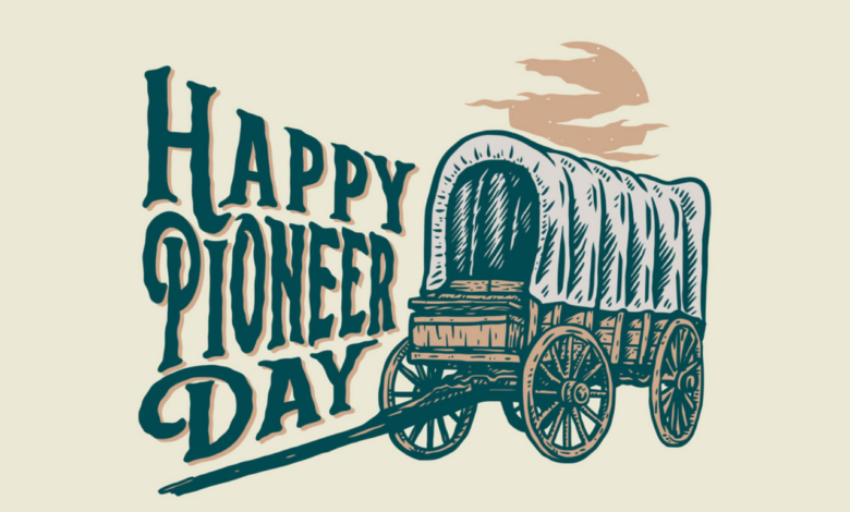 Pioneer Day 2022: Quotes, Wishes, Images, Messages, Greetings, Cliparts, To Share