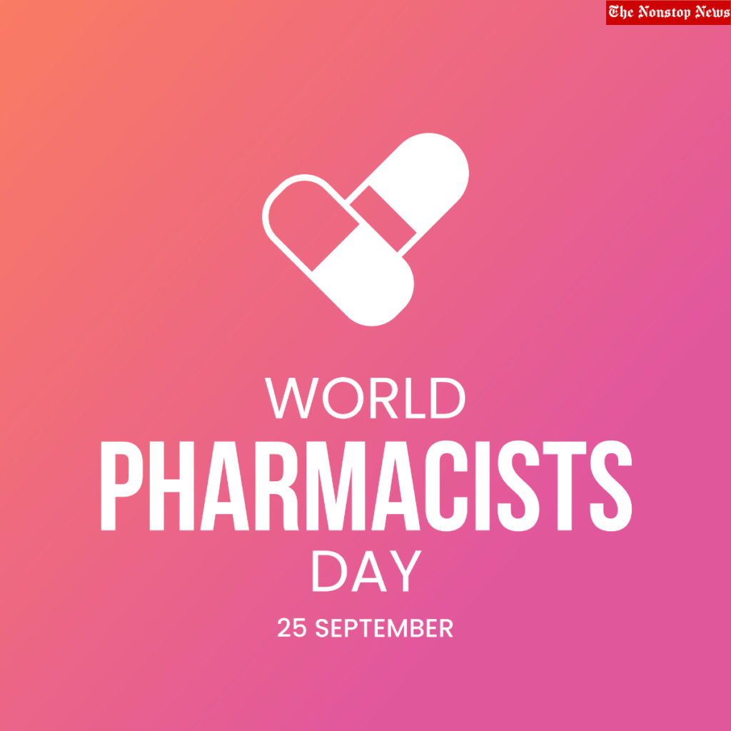 World Pharmacists Day 2022 Current Theme: Quotes, Images, Slogans ...