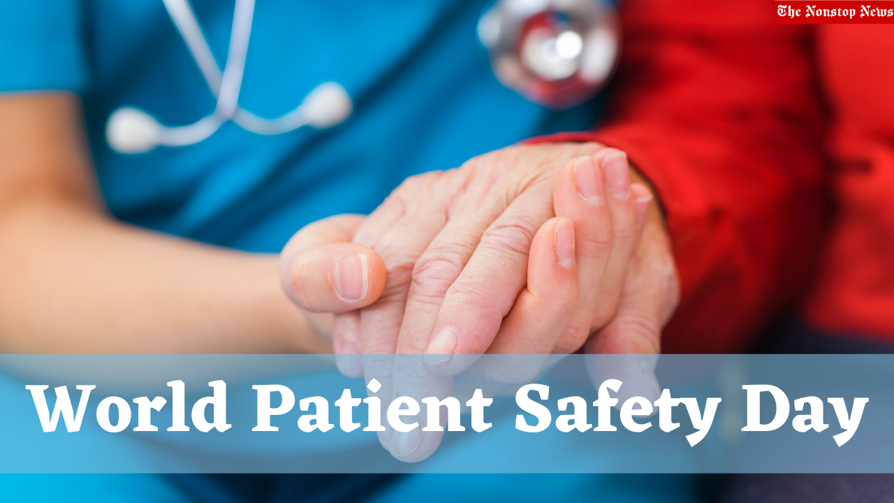World Patient Safety Day 2022: Current Theme, Quotes, Posters, Slogans, Messages to create awareness