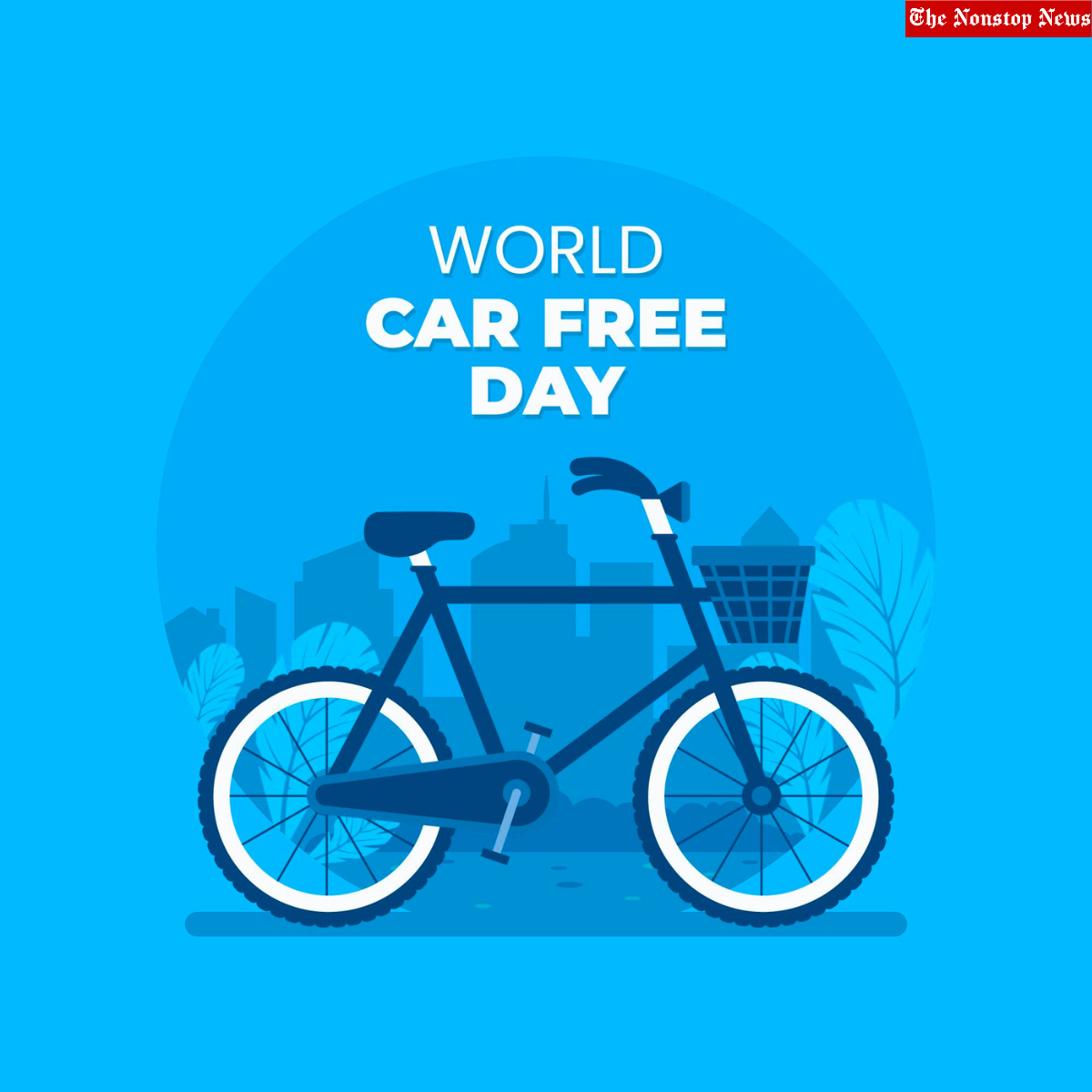 World Car Free Day 2022 Theme: Quotes, Slogans, Messages and Images