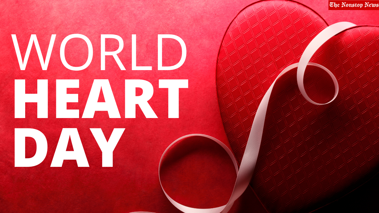 World Heart Day 2022 Theme, Quotes, Slogans, Messages, and Images to create awareness