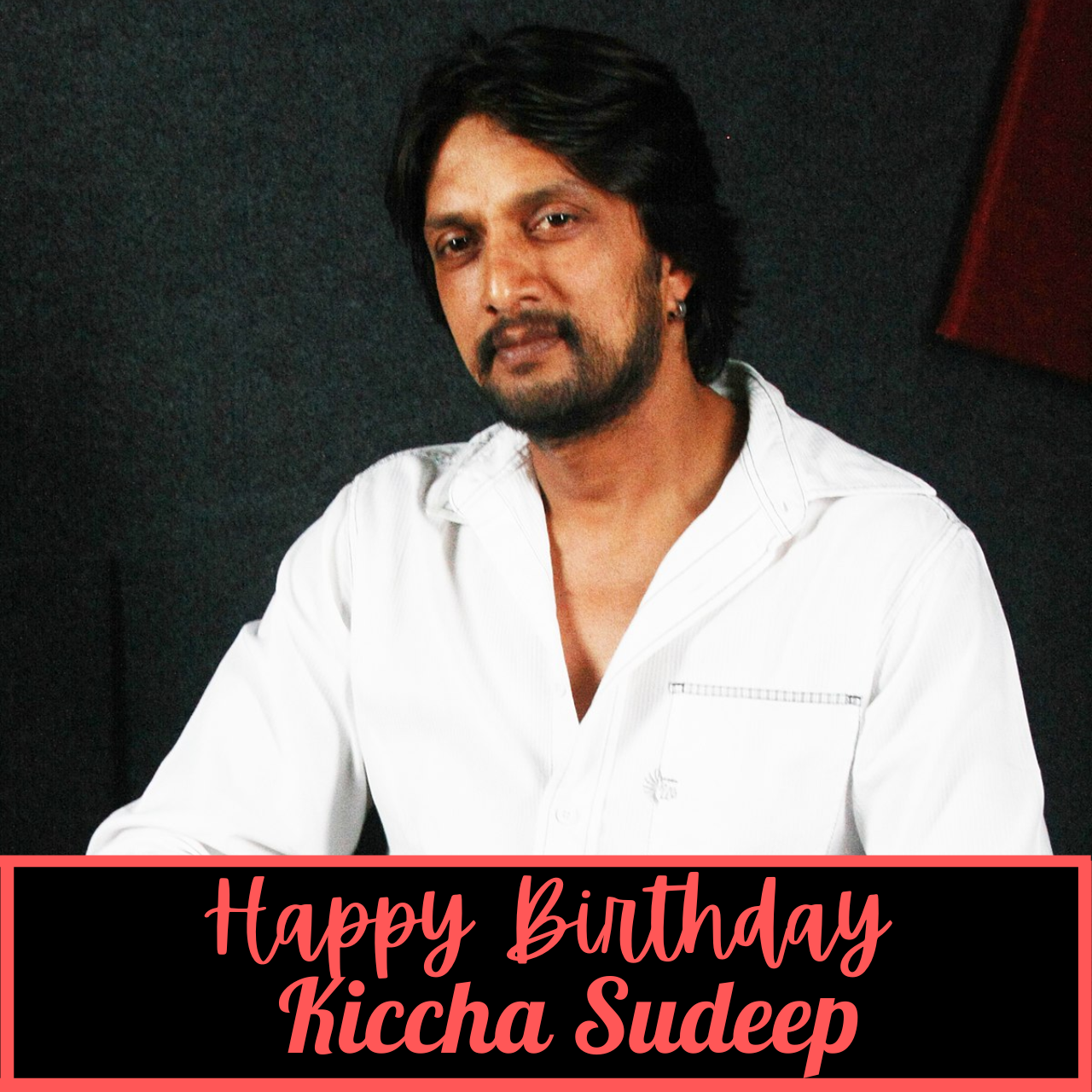 Happy Birthday Kiccha Sudeep: Wishes, Messages, Quotes, Greetings, Tweets, Songs, Banners and WhatsApp Status Video To Download