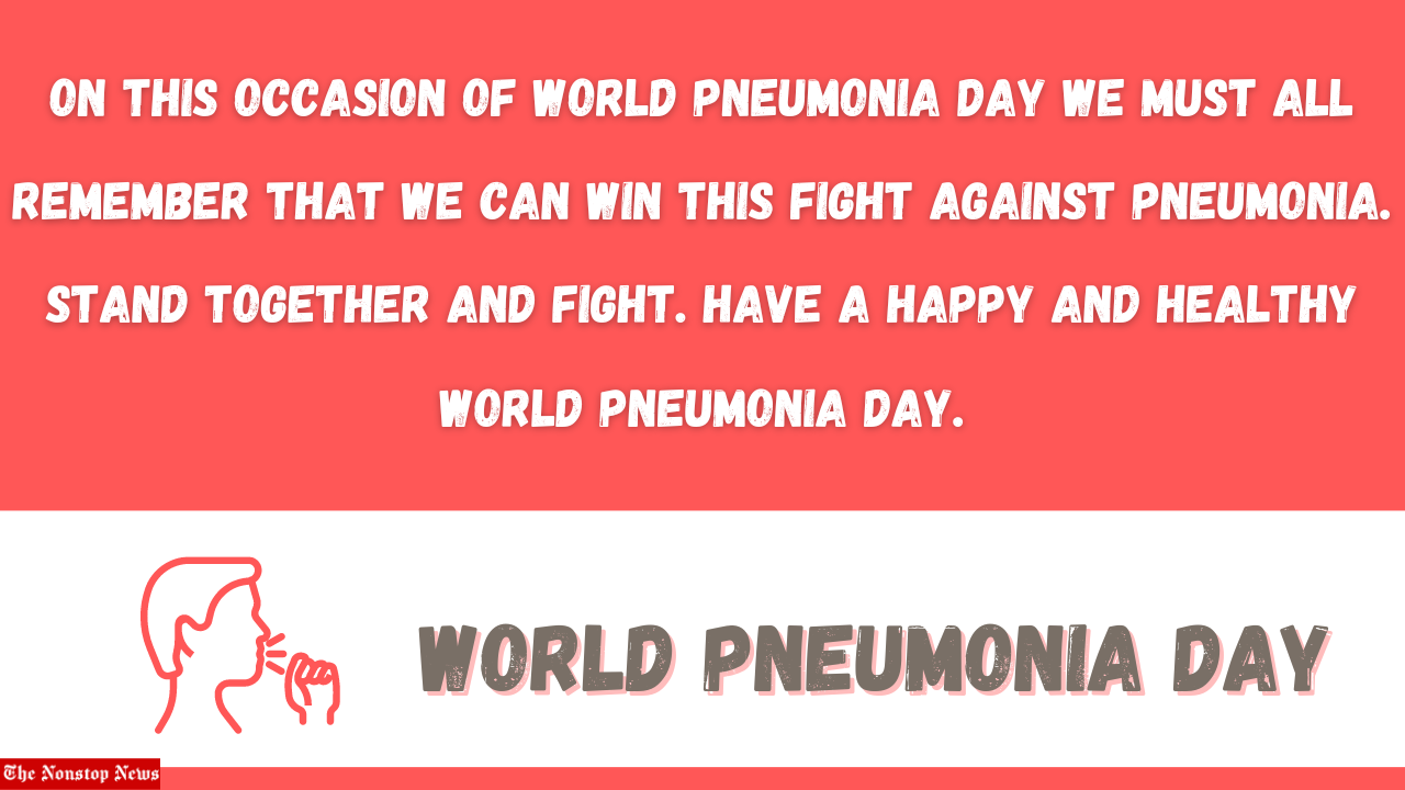 World Pneumonia Day 2022: Current Theme, Slogans, Quotes, Messages, Posters, Images, Banners, Greetings, Captions, and Wishes