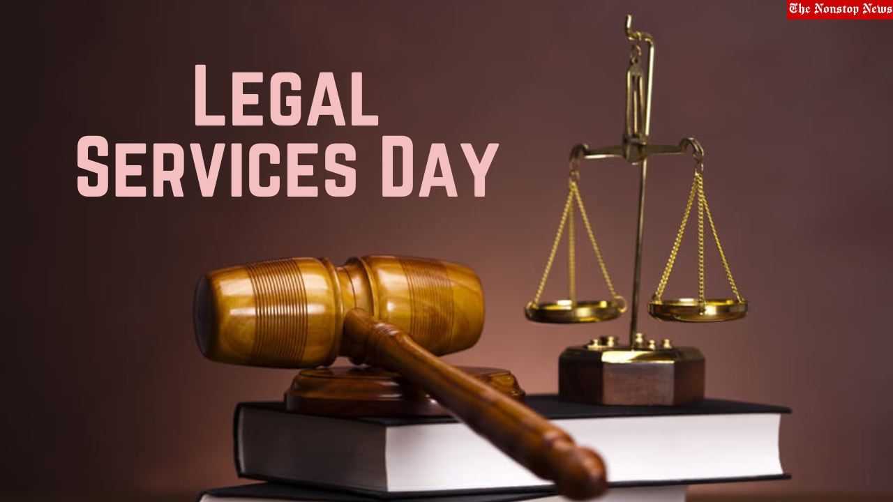 Legal Services Day 2022: Current Theme, HD Images, Quotes, Slogans, Messages, Posters, Wishes and Banners