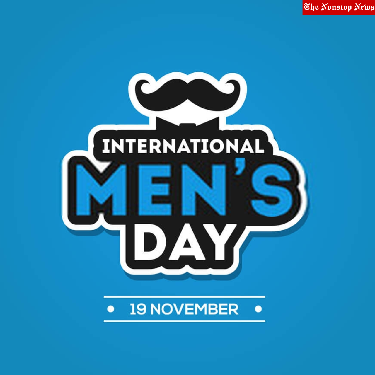 International Men's Day 2022: Wishes, Images, Messages, Greetings, Quotes, Posters, and Instagram Captions