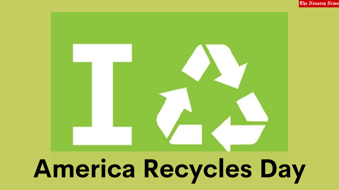 America Recycles Day 2022 Theme, Quotes, Messages, Wishes, Sayings, Images, and Posters
