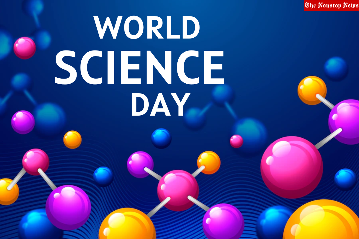 World Science Day for Peace and Development 2022: Current Theme, Posters, Images, Quotes, Slogans, Captions, Banners, Messages, and Wishes